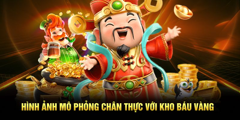 Hình ảnh mô phỏng chân thực với kho báu vàng