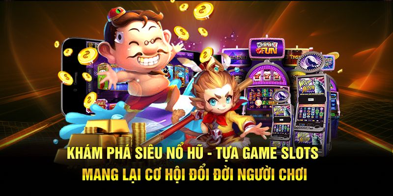 Siêu Nổ Hũ
