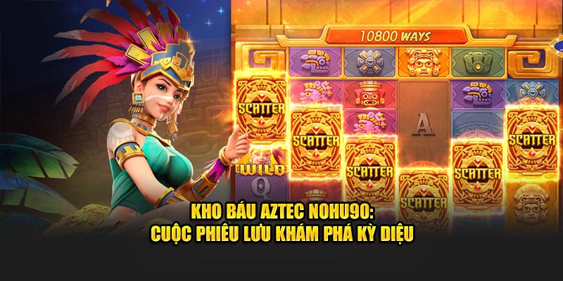 Kho báu Aztec