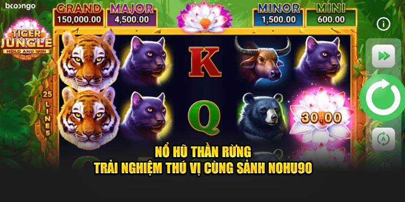 Nổ Hũ Thần Rừng